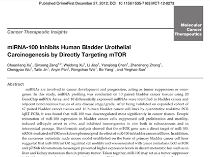 Xu C, et al. miRNA-100?Inhibits?Human?Bladder?Urothelial?Carcinogenesis by Directly Targeting mTOR. Molecular Cancer Therapeutics. 2013, Feb 12:207-219. (IF=5.599)